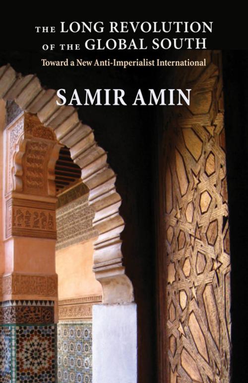 Cover of the book The Long Revolution of the Global South by Samir Amin, Monthly Review Press