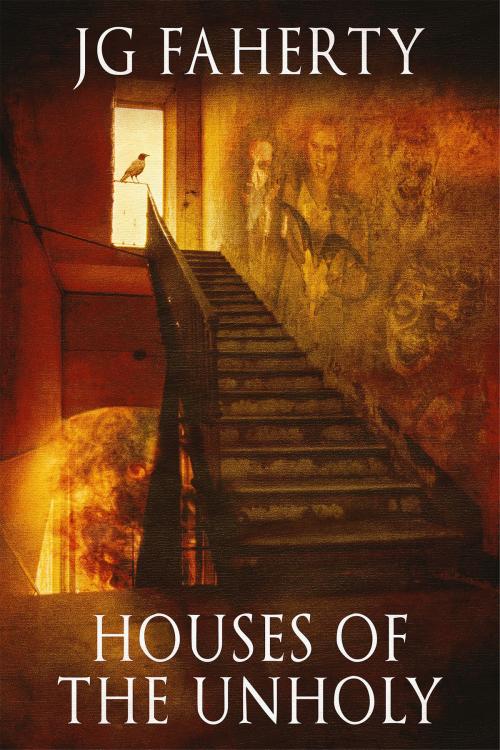 Cover of the book Houses of the Unholy by JG Faherty, Cemetery Dance Publications
