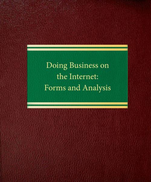 Cover of the book Doing Business on the Internet: Forms and Analysis by Julian S. Millstein, Law Journal Press