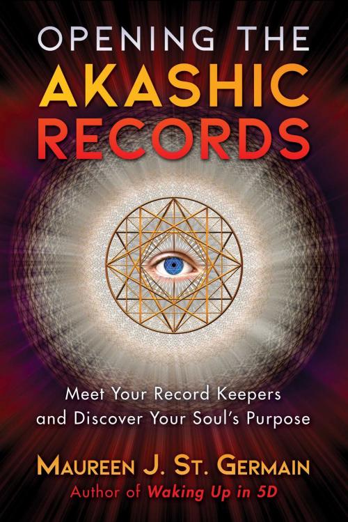 Cover of the book Opening the Akashic Records by Maureen J. St. Germain, Inner Traditions/Bear & Company