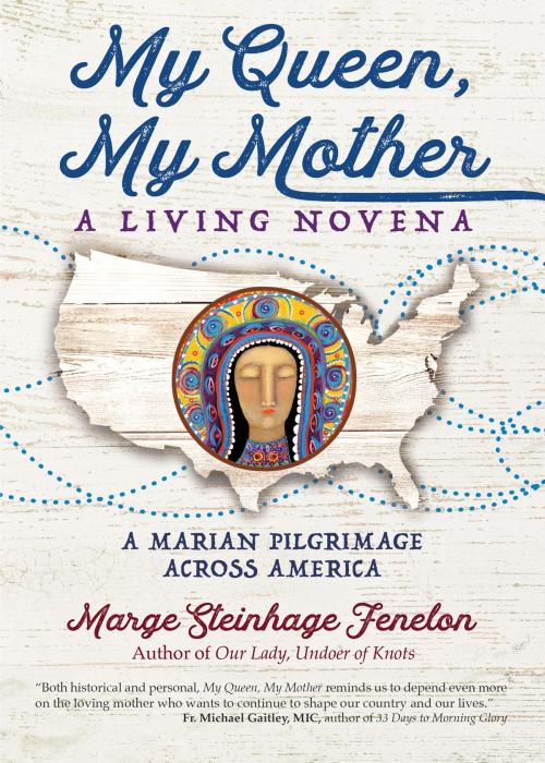 Cover of the book My Queen, My Mother by Marge Steinhage Fenelon, Ave Maria Press