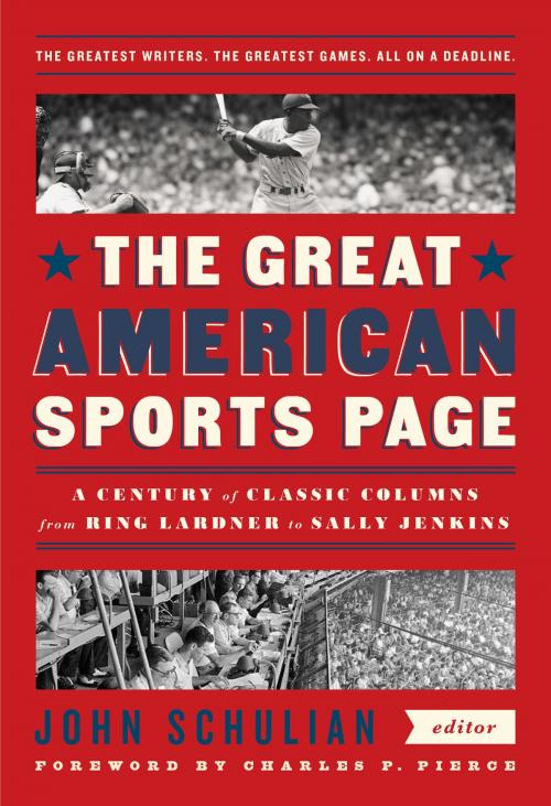 Cover of the book The Great American Sports Page: A Century of Classic Columns from Ring Lardner to Sally Jenkins by , Library of America