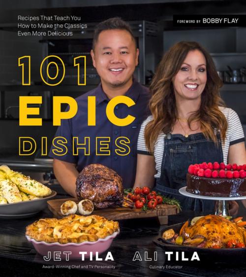 Cover of the book 101 Epic Dishes by Jet Tila, Ali Tila, Page Street Publishing