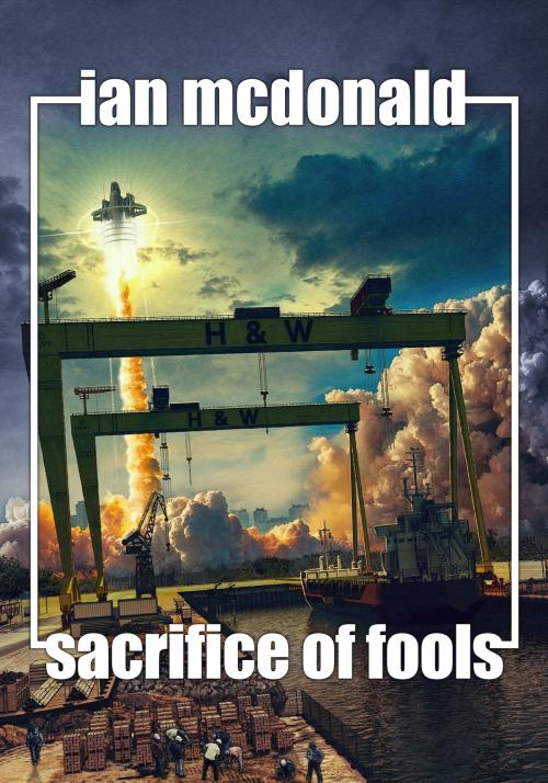 Cover of the book Sacrifice of Fools by Ian McDonald, JABberwocky Literary Agency, Inc.