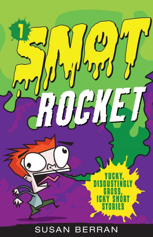 Cover of the book Snot Rocket by Susan Berran, Racehorse