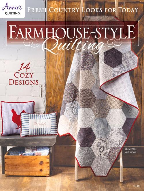 Cover of the book Farmhouse Style Quilting by Annie's, Annie's