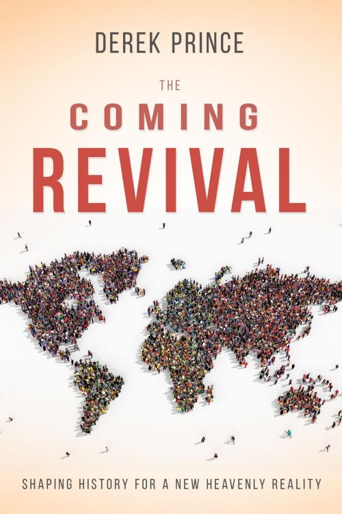 Cover of the book The Coming Revival by Derek Prince, Whitaker House