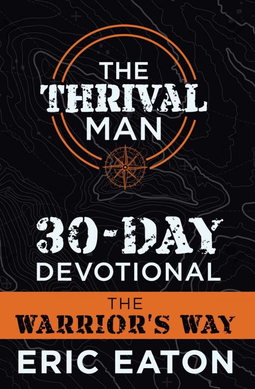 Cover of the book The Thrival Man 30-Day Devotional by Eric Eaton, Eaton Creative Arts, LLC