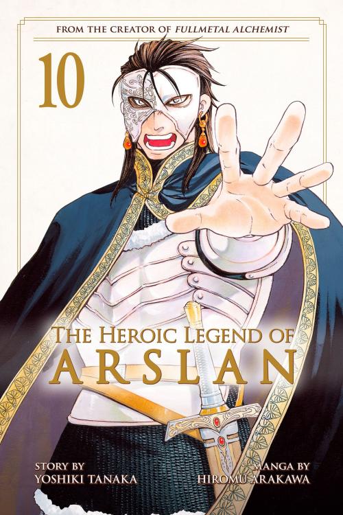 Cover of the book The Heroic Legend of Arslan 10 by Hiromu Arakawa, Kodansha