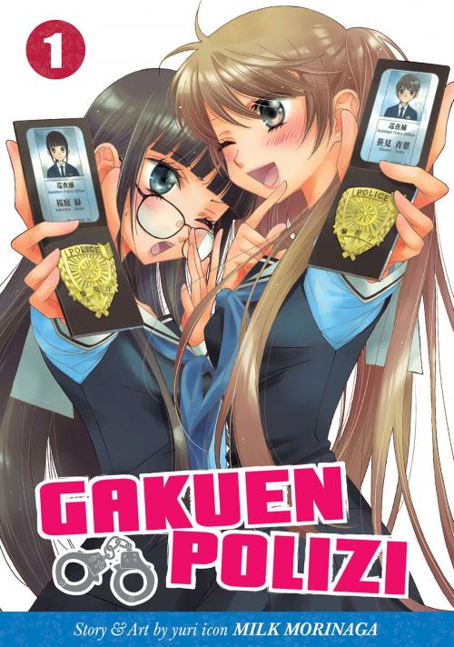 Cover of the book Gakuen Polizi Vol. 1 by Milk Morinaga, Seven Seas Entertainment