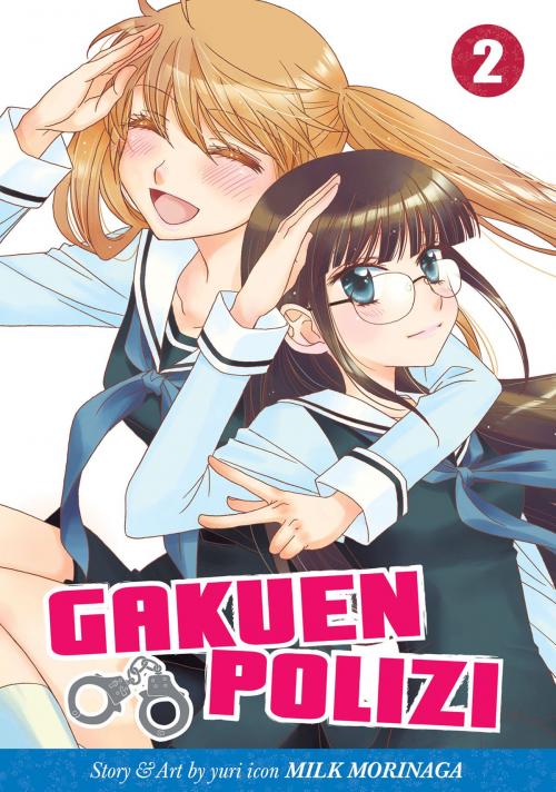 Cover of the book Gakuen Polizi Vol. 2 by Milk Morinaga, Seven Seas Entertainment