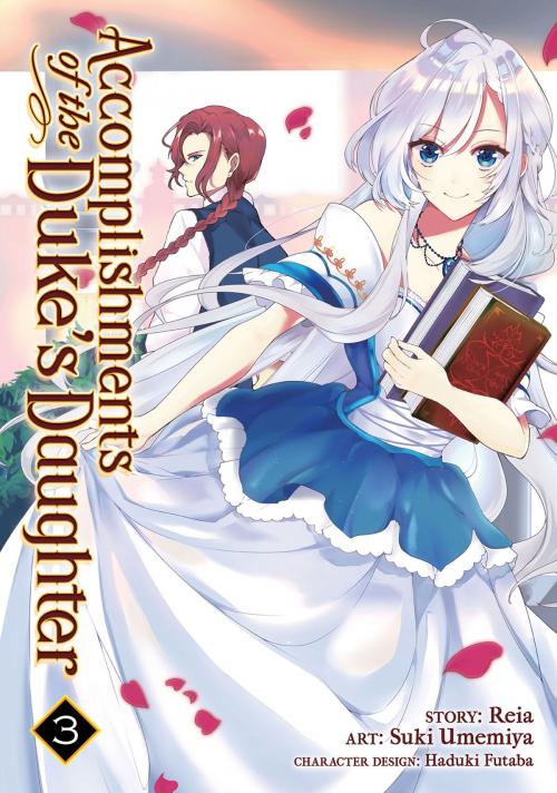 Cover of the book Accomplishments of the Duke's Daughter Vol. 3 by Reia, Suki Umemiya, Seven Seas Entertainment