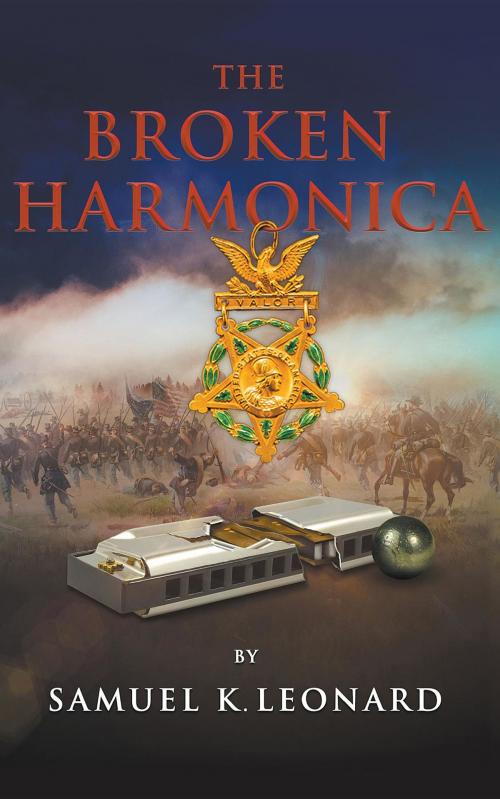 Cover of the book The Broken Harmonica by Samuel K Leonard, LitFire Publishing