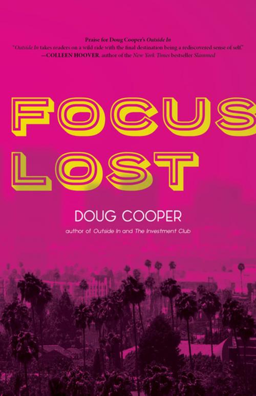 Cover of the book Focus Lost by Doug Cooper, Rare Bird Books