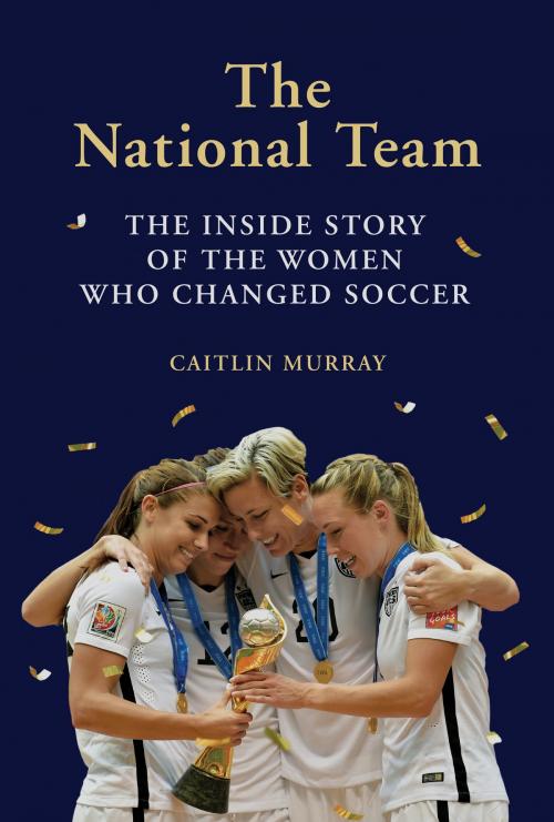 Cover of the book The National Team by Caitlin Murray, ABRAMS