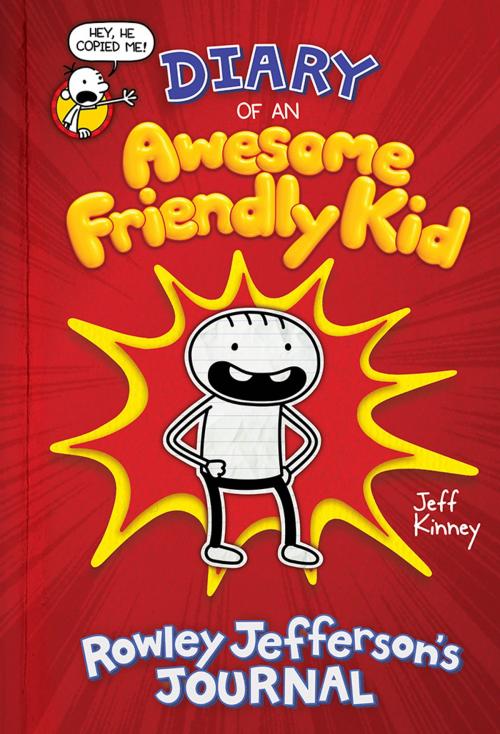Cover of the book Diary of an Awesome Friendly Kid: Rowley Jefferson's Journal by Jeff Kinney, ABRAMS
