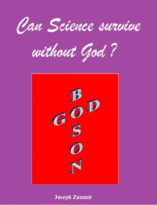 Cover of the book Can Science survive without God? by Joseph Zammit, Joseph Zammit