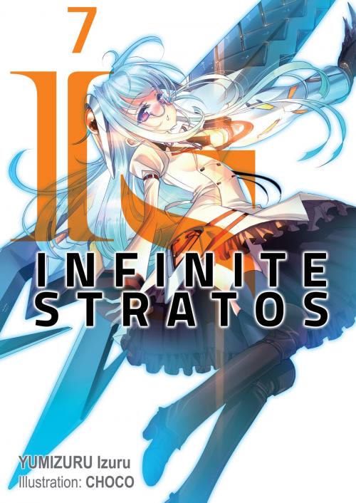 Cover of the book Infinite Stratos: Volume 7 by Izuru Yumizuru, J-Novel Club