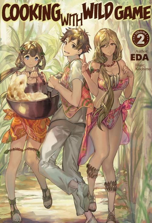 Cover of the book Cooking with Wild Game: Volume 2 by EDA, J-Novel Club
