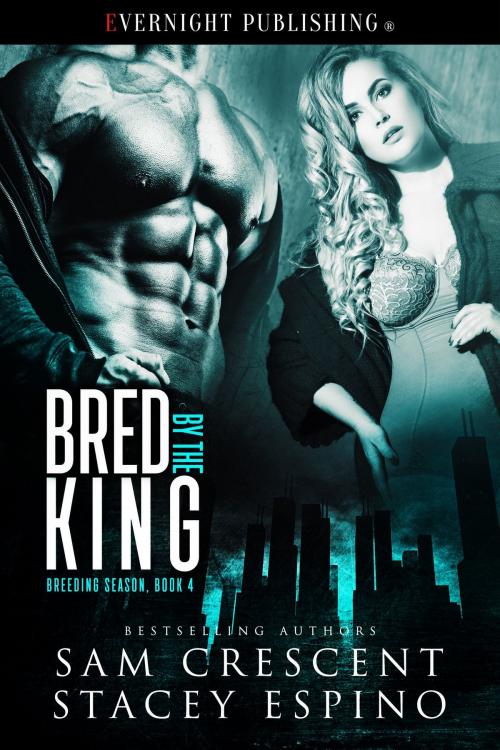 Cover of the book Bred by the King by Sam Crescent, Stacey Espino, Evernight Publishing