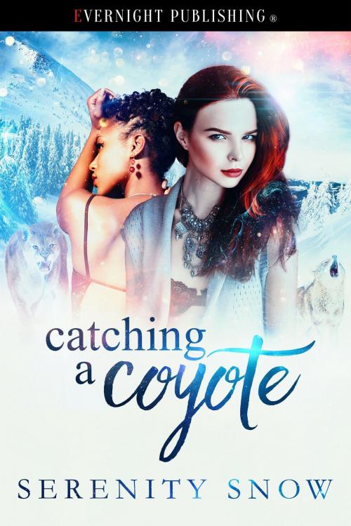 Cover of the book Catching a Coyote by Serenity Snow, Evernight Publishing