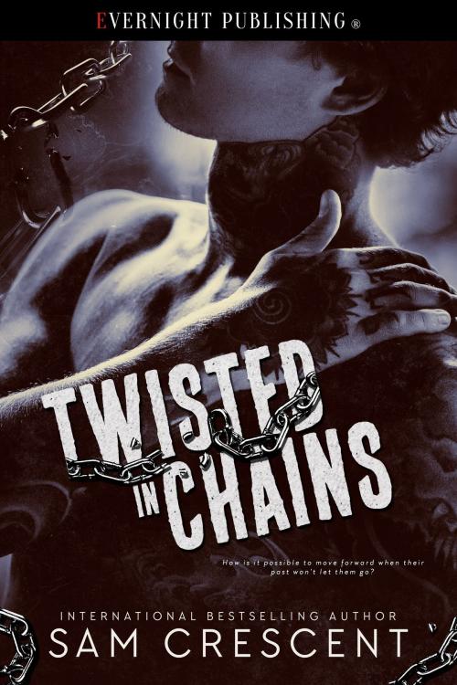 Cover of the book Twisted in Chains by Sam Crescent, Evernight Publishing