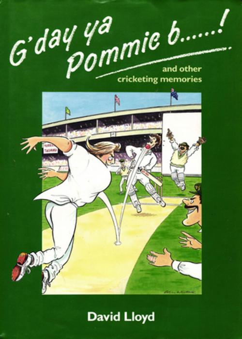 Cover of the book G'day ya Pommie b******! by David Lloyd, G2 Rights Ltd
