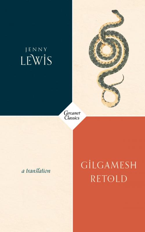Cover of the book Gilgamesh Retold by Jenny Lewis, Carcanet Press Ltd.