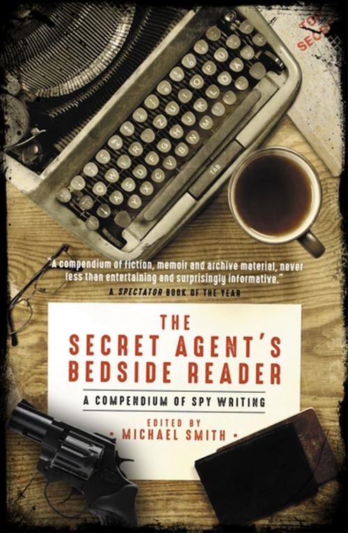 Cover of the book The Secret Agent's Bedside Reader by Michael Smith, Biteback Publishing
