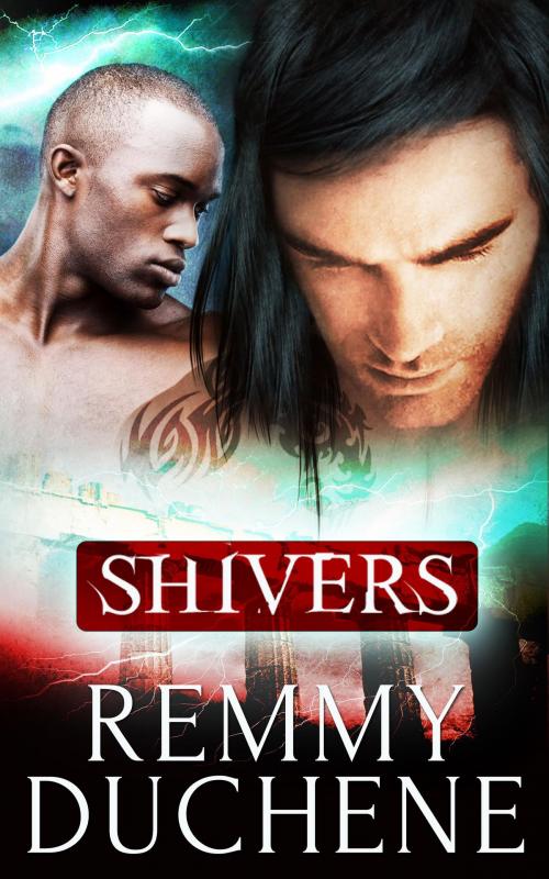 Cover of the book Shivers: A Box Set: A Box Set by Remmy Duchene, Totally Entwined Group Ltd