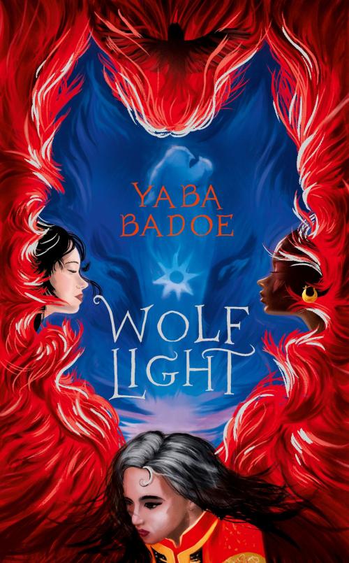 Cover of the book Wolf Light by Yaba Badoe, Head of Zeus