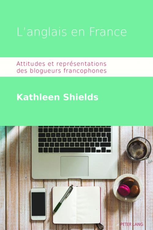 Cover of the book Langlais en France by Kathleen Shields, Peter Lang