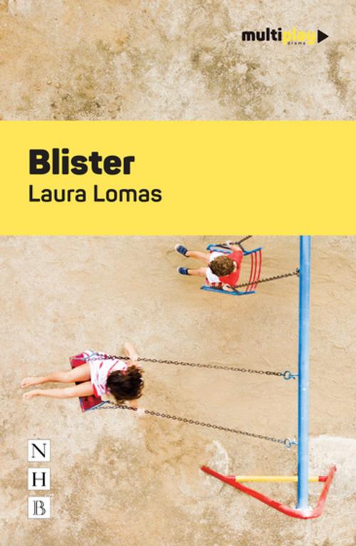 Cover of the book Blister (Multiplay Drama) by Laura Lomas, Nick Hern Books