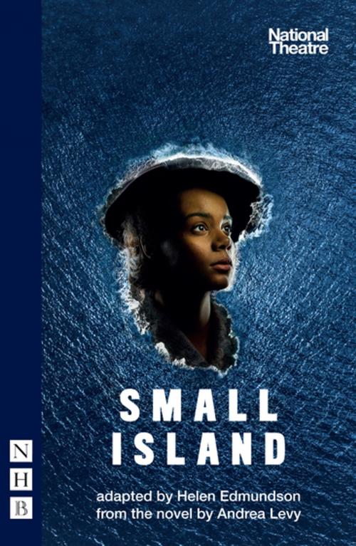 Cover of the book Small Island (NHB Modern Plays) by Andrea Levy, Helen Edmundson, Nick Hern Books