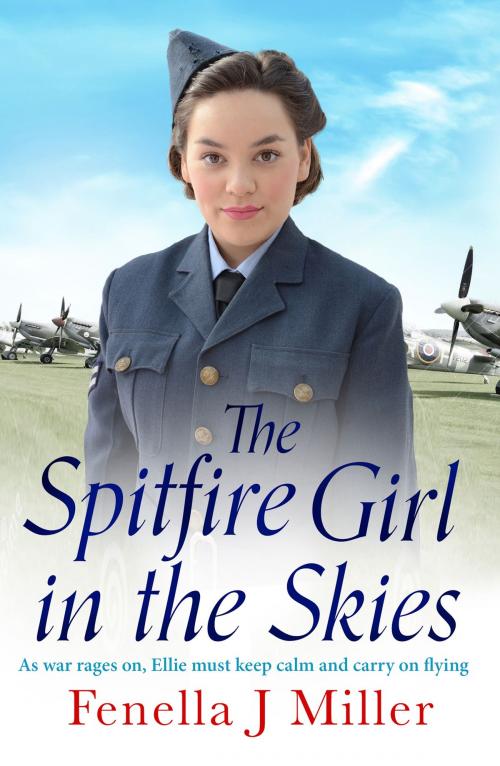 Cover of the book The Spitfire Girl in the Skies by Fenella J. Miller, Head of Zeus