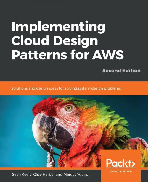 Cover of the book Implementing Cloud Design Patterns for AWS by Sean Keery, Marcus Young, Clive Harber, Packt Publishing