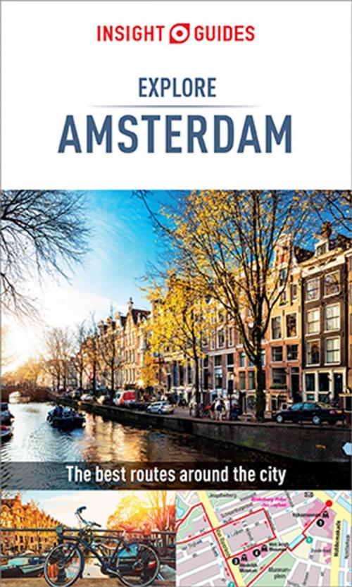 Cover of the book Insight Guides Explore Amsterdam (Travel Guide eBook) by Insight Guides, Apa Publications