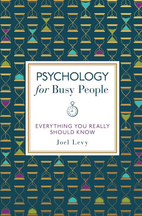Cover of the book Psychology for Busy People by Joel Levy, Michael O'Mara