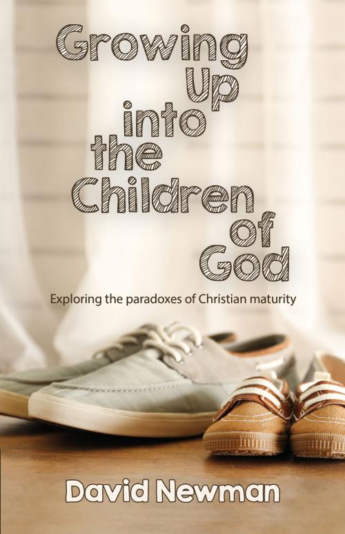 Cover of the book Growing Up into the Children of God by David Newman, Sacristy Press
