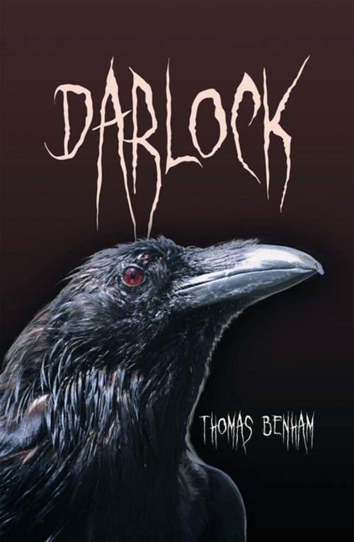 Cover of the book Darlock by Thomas Benham, Xlibris US