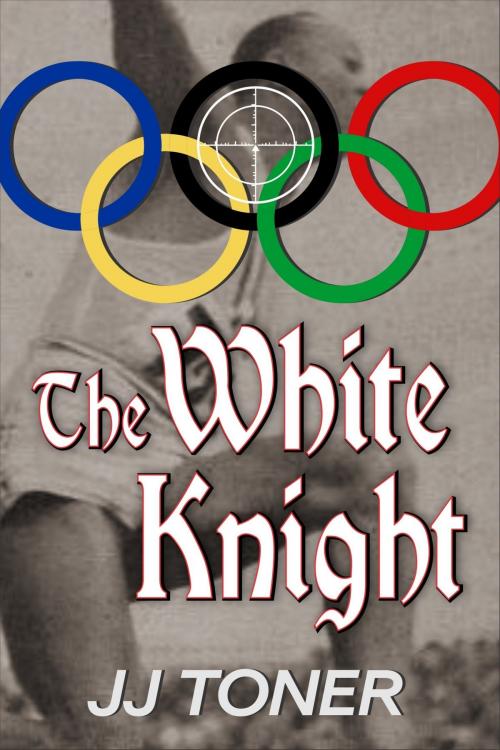 Cover of the book The White Knight by JJ Toner, JJ Toner