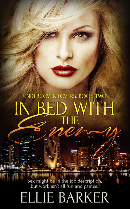 Cover of the book In Bed with the Enemy by Ellie Barker, Sinful Press