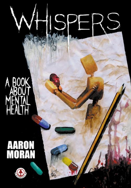 Cover of the book Whispers: A book about mental health by Aaron Moran, Aaron Moran, Markosia Enterprises Ltd