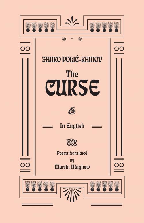 Cover of the book The Curse by Janko PoliÄ‡ Kamov, Martin Mayhew