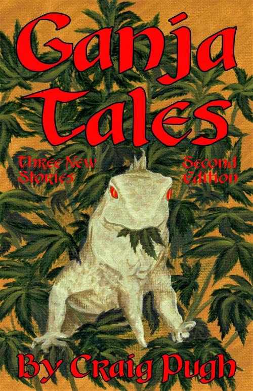 Cover of the book Ganja Tales by Craig Pugh, Tablo Publishing