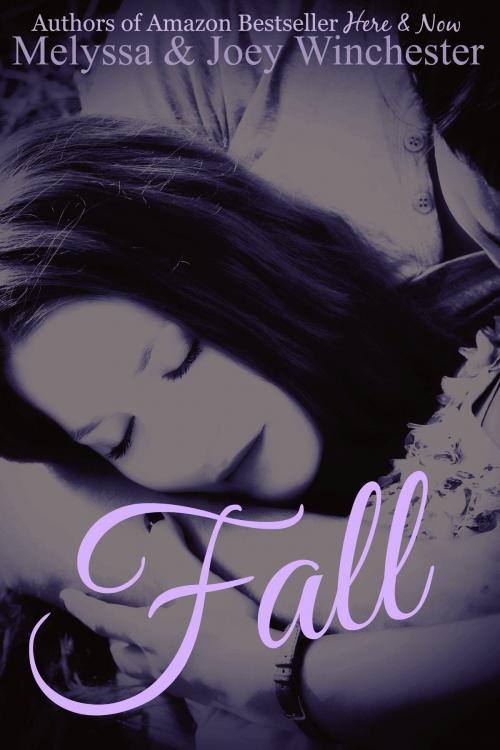 Cover of the book Fall by Melyssa Winchester, Joey Winchester, Melyssa Winchester