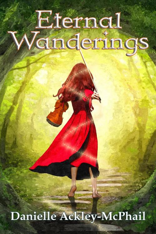 Cover of the book Eternal Wanderings by Danielle Ackley-McPhail, eSpec Books
