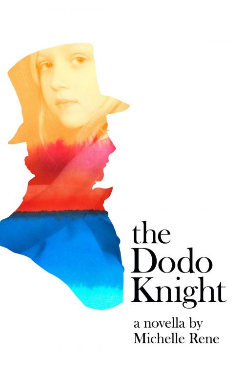 Cover of the book The Dodo Knight by Michelle Rene, Annorlunda Books