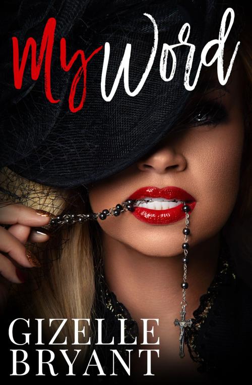 Cover of the book My Word by Gizelle Bryant, Brown Girls Publishing