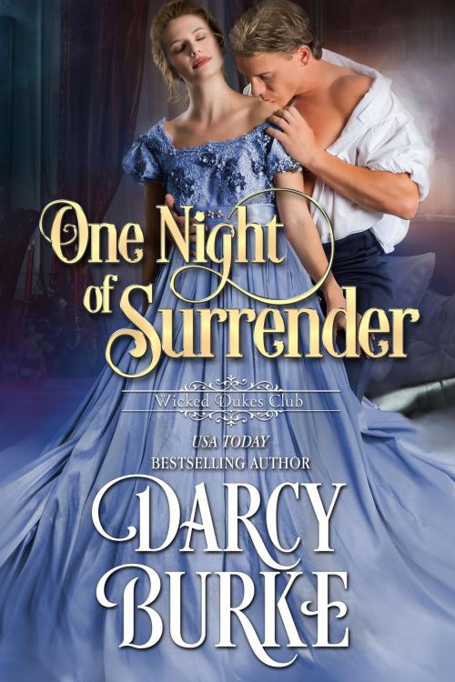 Cover of the book One Night of Surrender by Darcy Burke, Darcy Burke Publishing